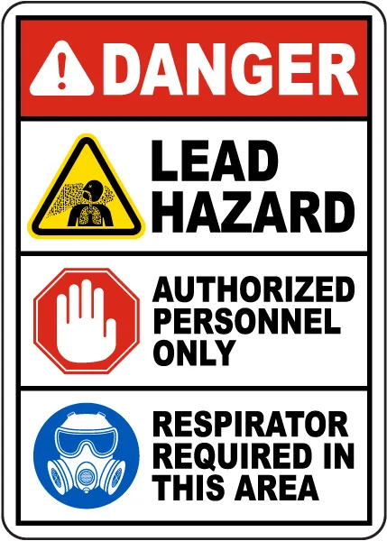 57015 S-0145 DANGER LEAD SIGN, HDPE PLASTIC, 10 X 14", LEAD HAZARD AREA RESPIRATOR REQUIRED USE OF TOBACCO PRODUCTS PROHIBITED, ENGLISH